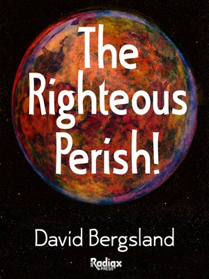 cover image of The Righteous Perish!
